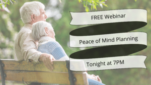 Free Peace of Mind Planning Webinar Tonight 7pm